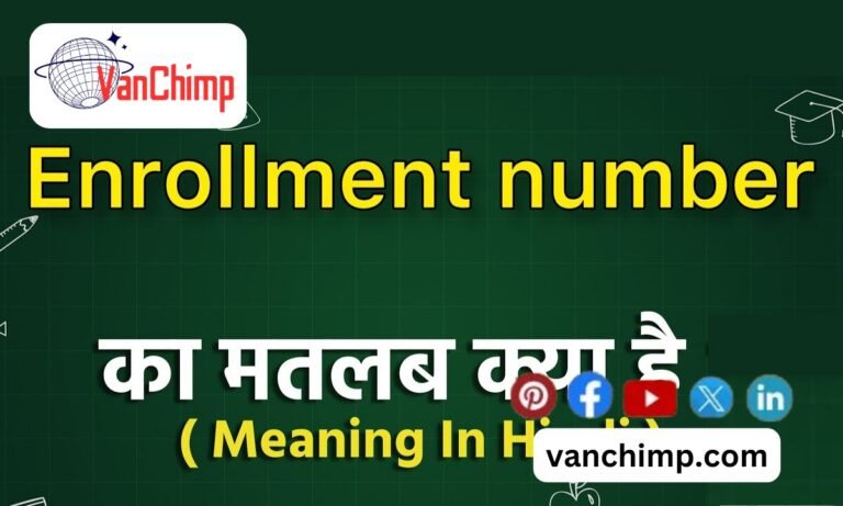 Enrollment Number Meaning in Hindi?